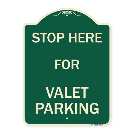 Stop Here For Valet Parking Heavy-Gauge Aluminum Architectural Sign